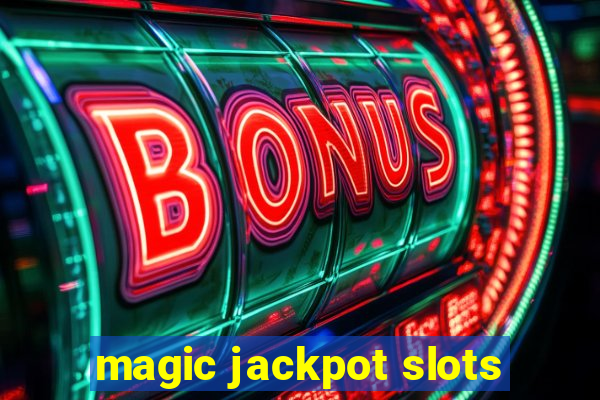 magic jackpot slots